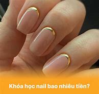 Khoá Học Nail Cơ Bản Bao Nhiêu Tiền