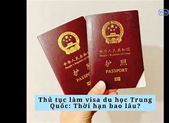 Thời Gian Làm Visa Trung Quốc Bao Lâu