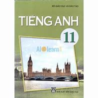 Tiếng Anh Lớp 11 Sách Mới